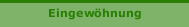Eingewöhnung
