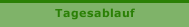 Tagesablauf